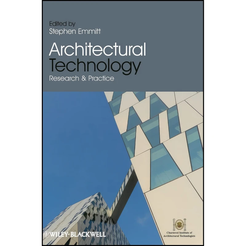 کتاب Architectural Technology اثر Stephen Emmitt انتشارات Wiley-Blackwell