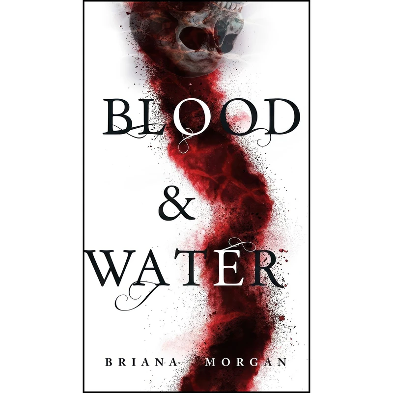 کتاب Blood and Water اثر Briana Morgan انتشارات تازه ها