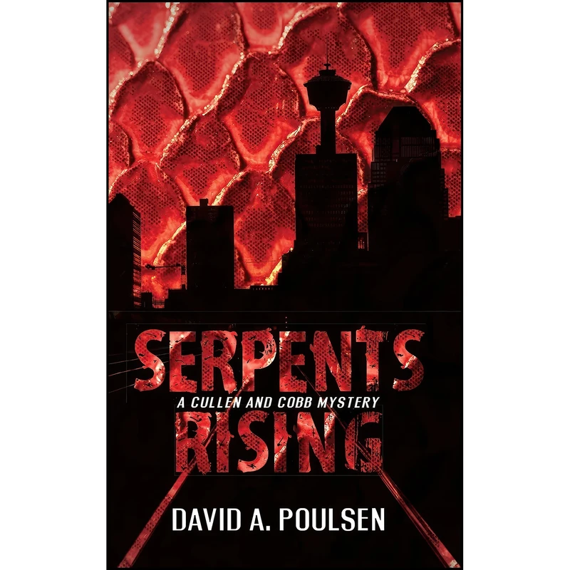 کتاب Serpents Rising اثر David A. Poulsen انتشارات Dundurn Press