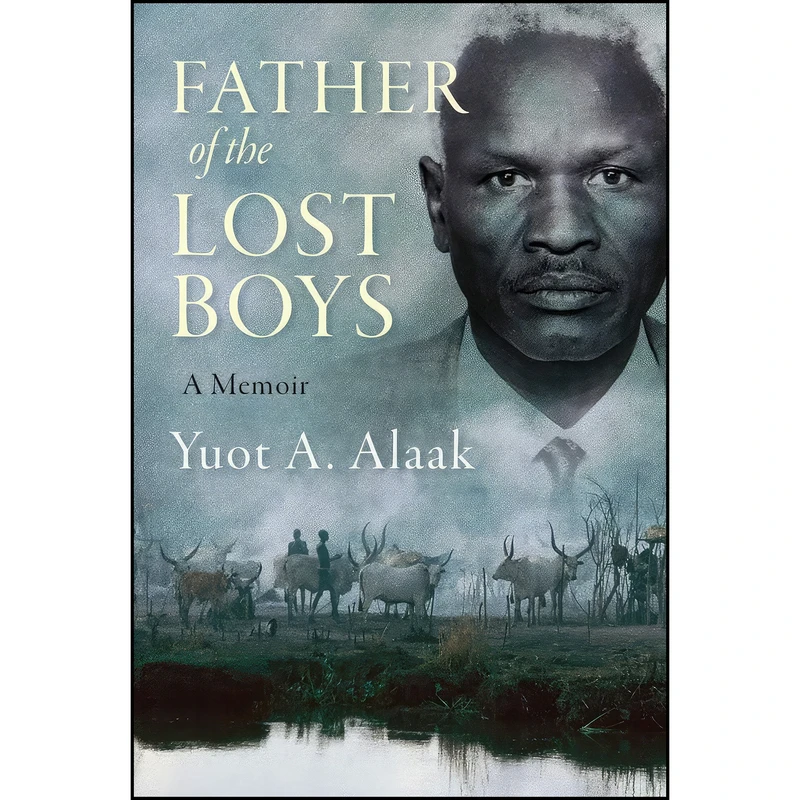 کتاب Father of the Lost Boys اثر Yuot A Alaak انتشارات Fremantle Press