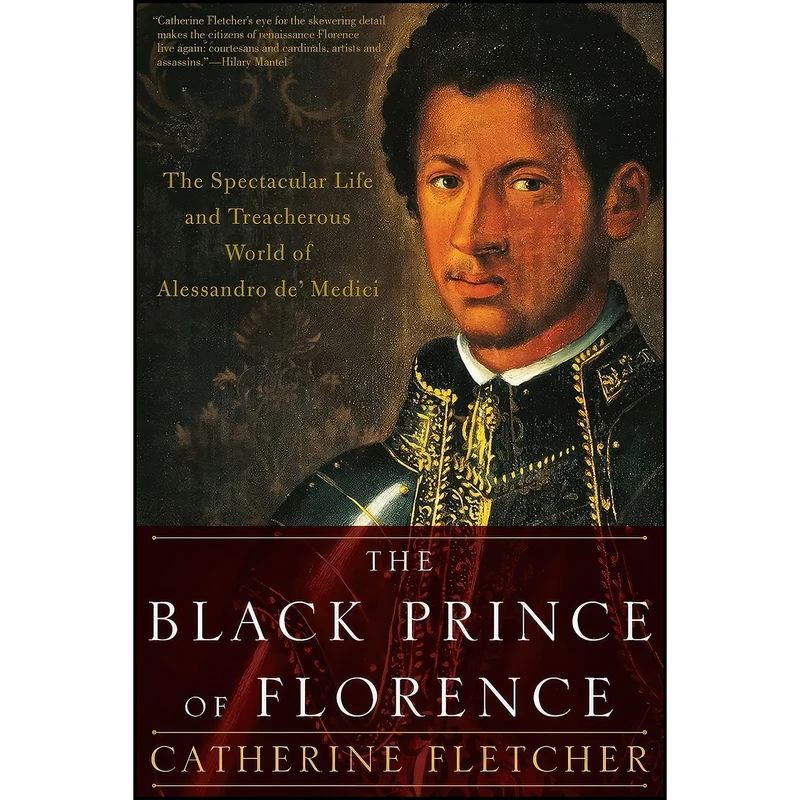 کتاب The Black Prince of Florence اثر Catherine Fletcher انتشارات Oxford University Press