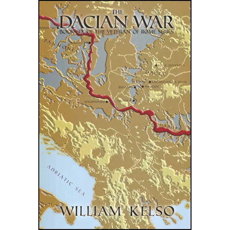 کتاب The Dacian War  اثر William Kelso انتشارات تازه ها