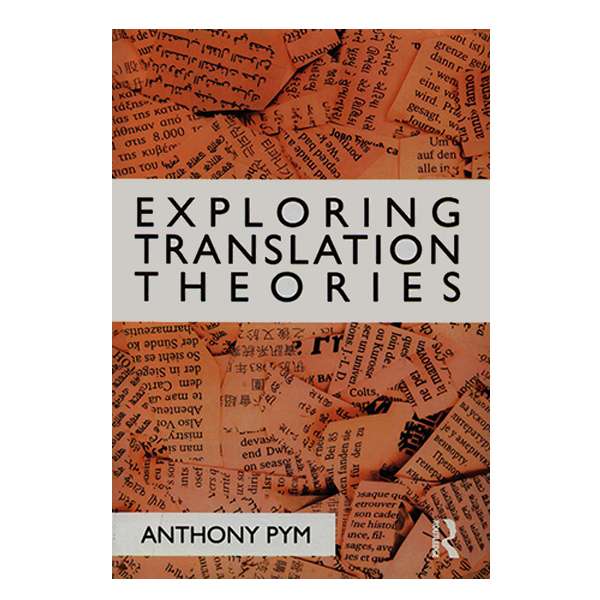 کتاب EXPLORING TRANSLATION THEORIES اثر آنتونی پیم انتشارات رهنما