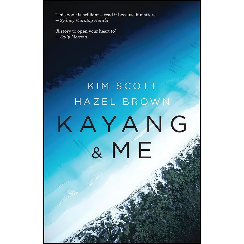 کتاب Kayang & Me اثر Kim Scott and Hazel Brown انتشارات Fremantle Press