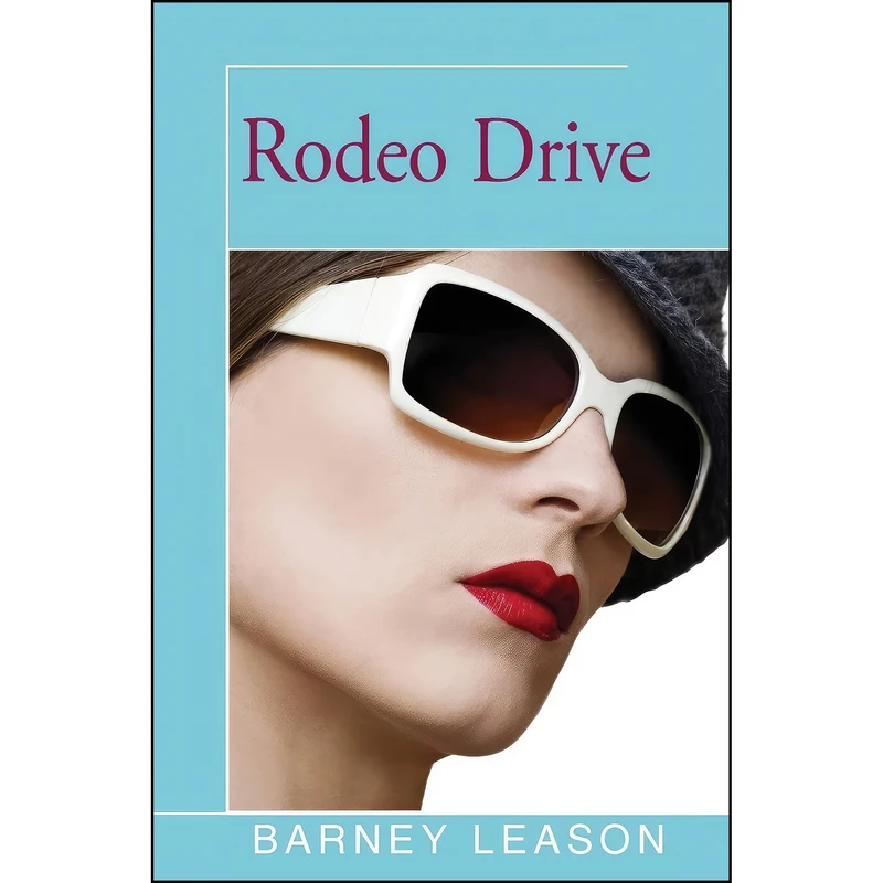 کتاب Rodeo Drive اثر Barney Leason انتشارات Open Road Distribution