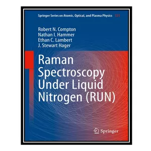 کتاب Raman Spectroscopy Under Liquid Nitrogen (RUN) اثر جمعی از نویسندگان انتشارات مؤلفین طلایی