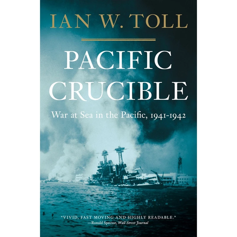 کتاب Pacific Crucible اثر Ian W. Toll انتشارات تازه ها