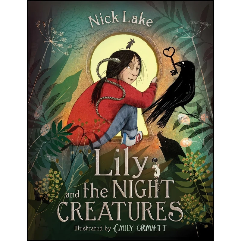 کتاب Lily and the Night Creatures اثر Nick Lake and Emily Gravett انتشارات Simon & Schuster Books for Young Readers