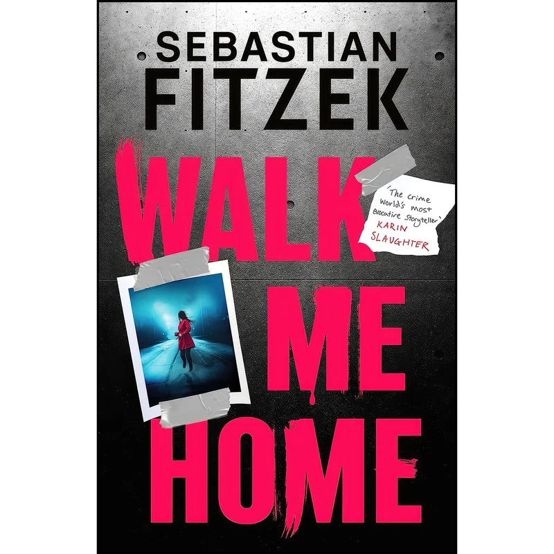 کتاب Walk Me Home اثر Sebastian Fitzek انتشارات Head of Zeus -- an Aries Book