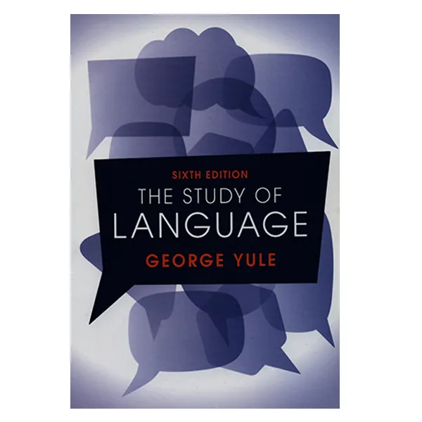 کتاب THE STUDY OF LANGUAGE اثر GEORGE YULE انتشارات کمبریدج