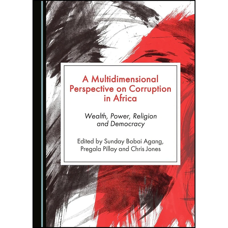کتاب A Multidimensional Perspective on Corruption in Africa اثر Dion A Forster انتشارات Cambridge Scholars Publishing