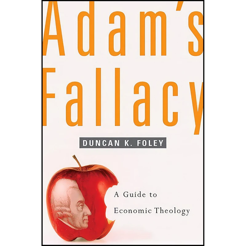 کتاب Adam’s Fallacy اثر Duncan K. Foley انتشارات بله