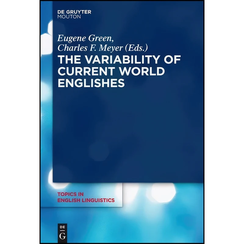 کتاب The Variability of Current World Englishes  اثر unknown انتشارات De Gruyter Mouton