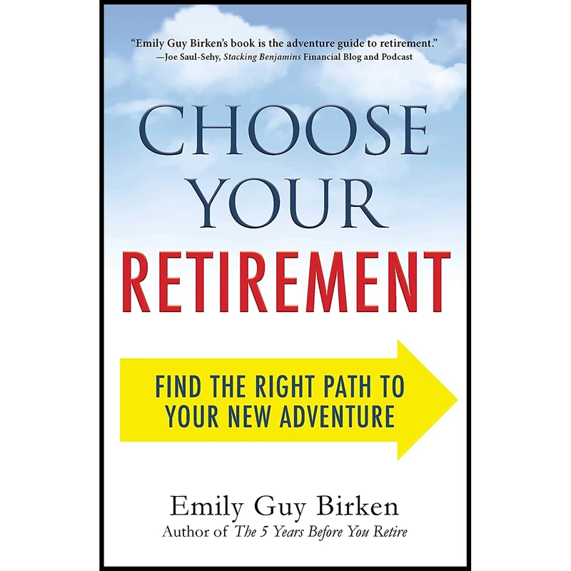 کتاب Choose Your Retirement اثر Emily Guy Birken انتشارات Adams Media