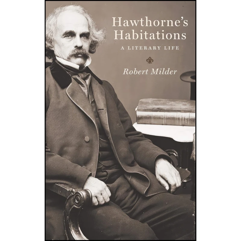 کتاب Hawthorne's Habitations اثر Robert Milder انتشارات Oxford University Press
