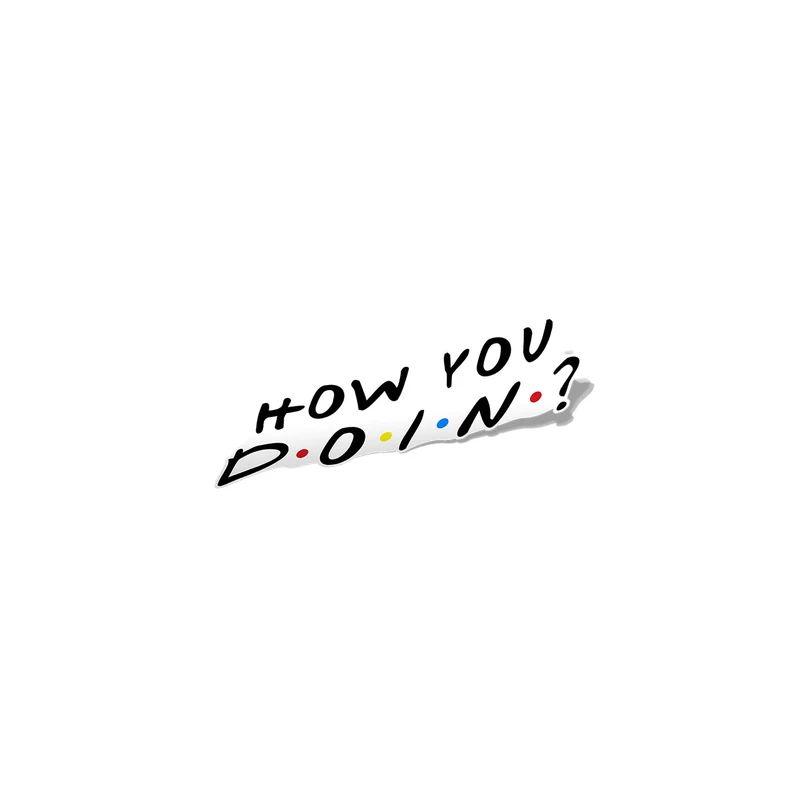استیکر تزئینی موبایل و تبلت لولو مدل  HOW YOU DOIN سریال فرندز کد 60