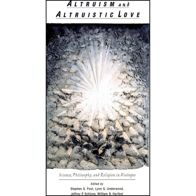کتاب Altruism & Altruistic Love اثر جمعی از نویسندگان انتشارات Oxford University Press