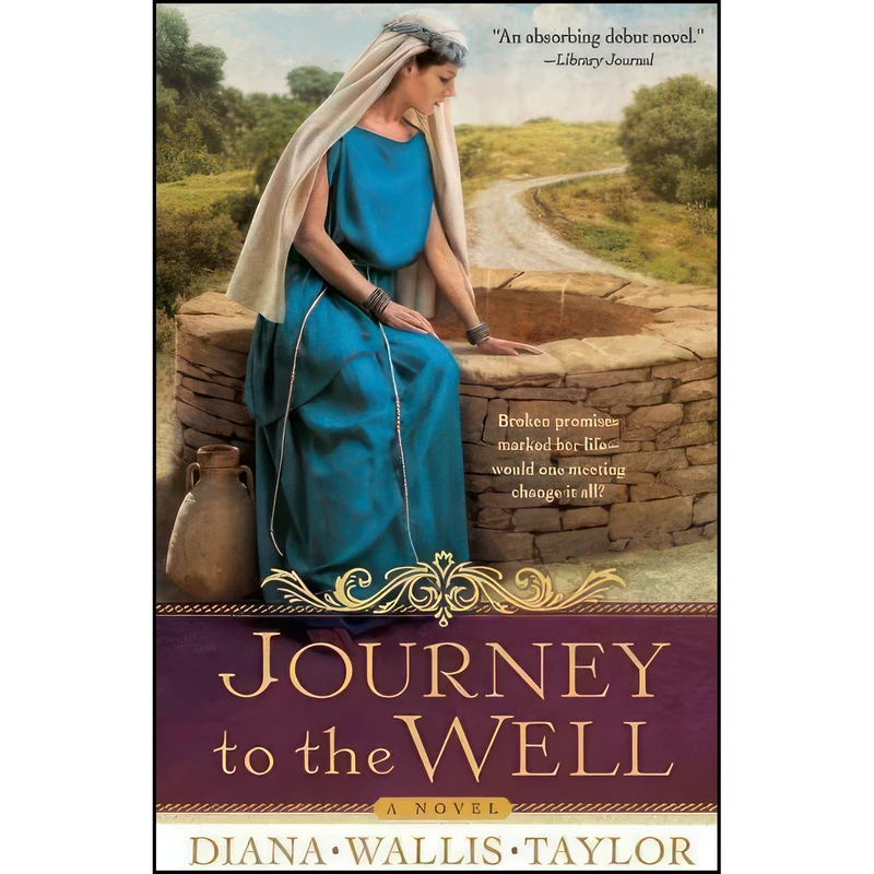 کتاب Journey to the Well اثر Diana Wallis Taylor انتشارات Revell