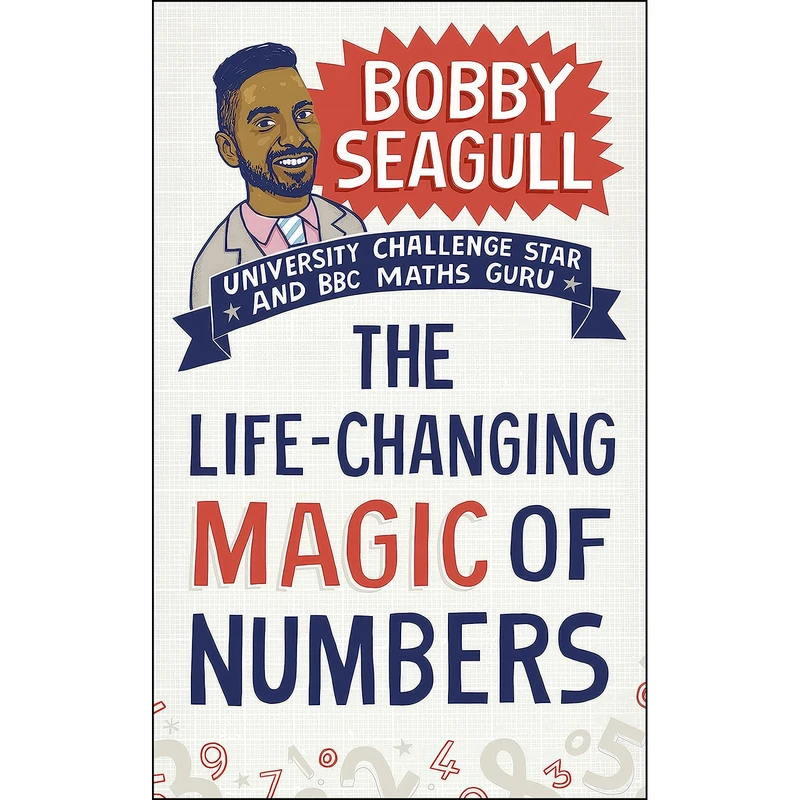کتاب The Life-Changing Magic of Numbers اثر Bobby Seagull انتشارات VIRGIN BOOKS