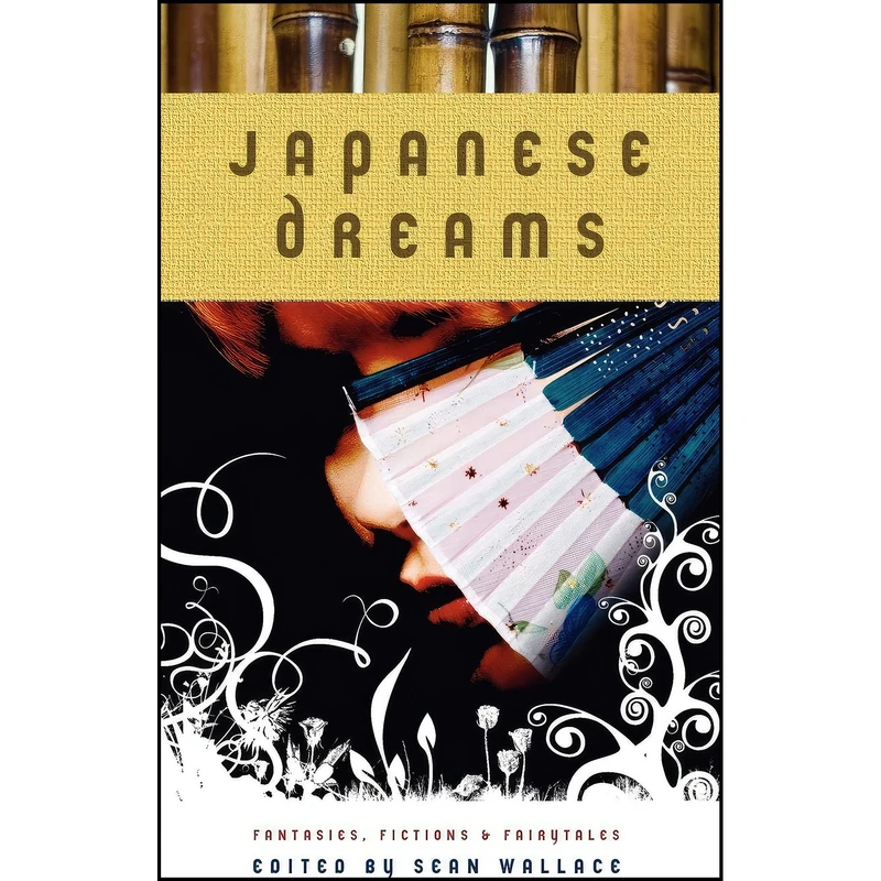 کتاب Japanese Dreams اثر جمعي از نويسندگان انتشارات تازه ها