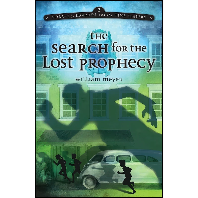 کتاب The Search for the Lost Prophecy  اثر William Meyer انتشارات Sleeping Bear Press
