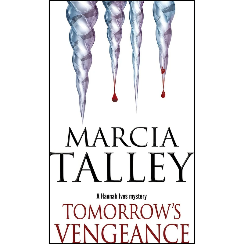 کتاب Tomorrows Vengeance  اثر Marcia Talley انتشارات Severn House