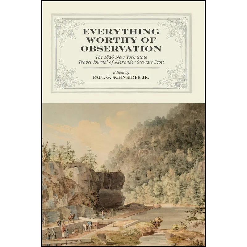 کتاب Everything Worthy of Observation اثر Paul G. Schneider انتشارات Excelsior Editions