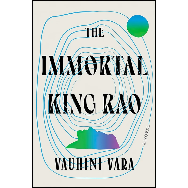 کتاب The Immortal King Rao اثر Vauhini Vara انتشارات W. W. Norton AND Company
