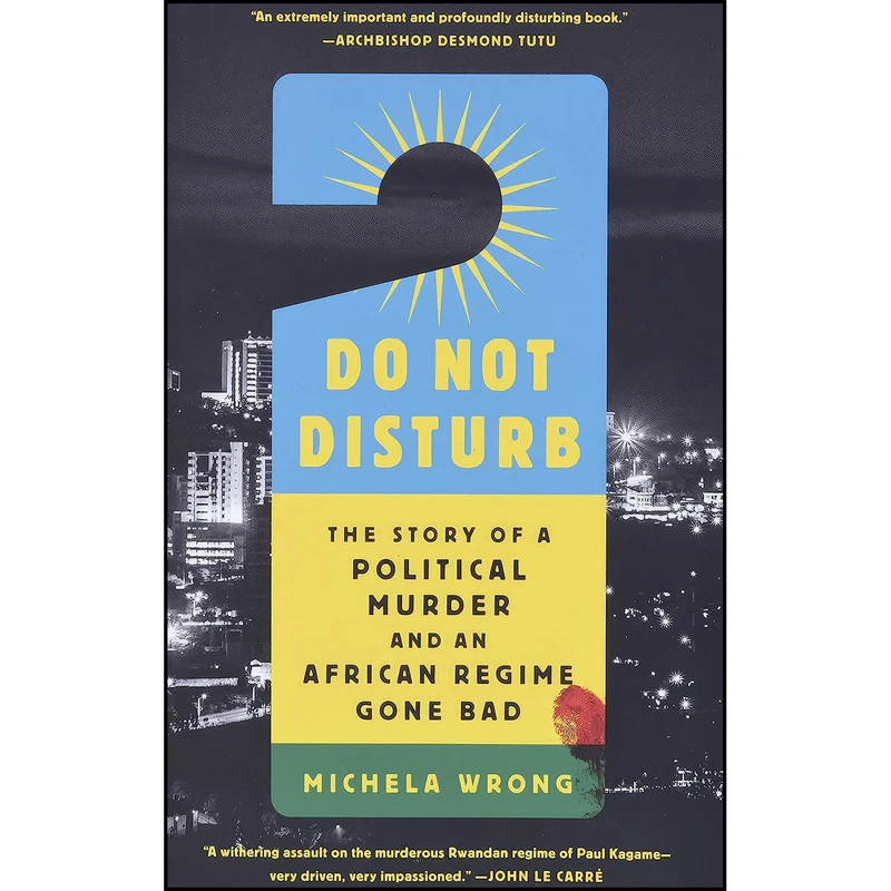 کتاب Do Not Disturb اثر Michela Wrong انتشارات PublicAffairs