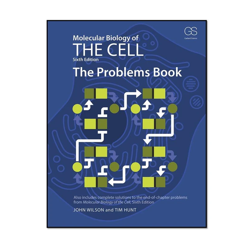 کتاب The Problems Book: for Molecular Biology of the Cell 6th Edition اثر Tim Hunt & John Wilson انتشارات مؤلفین طلایی 