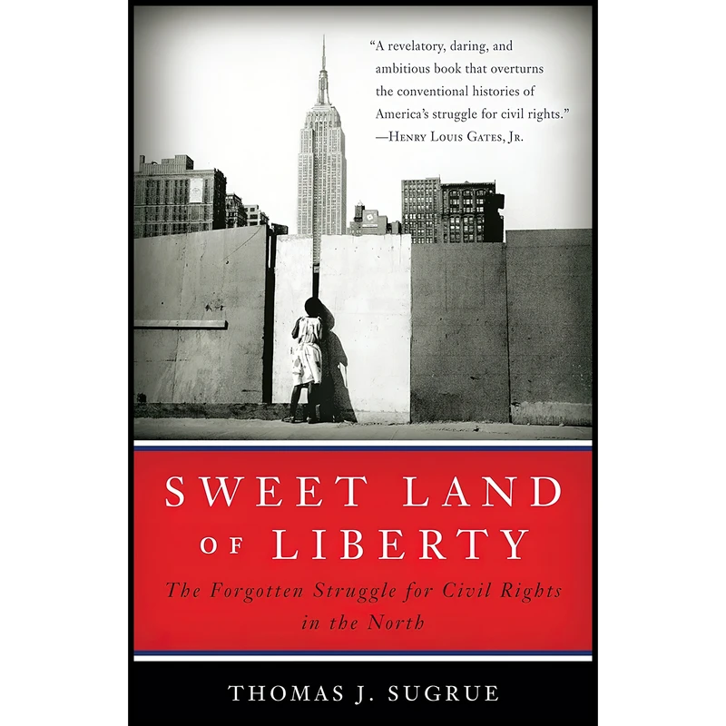 کتاب Sweet Land of Liberty اثر Thomas J. Sugrue انتشارات Random House Trade