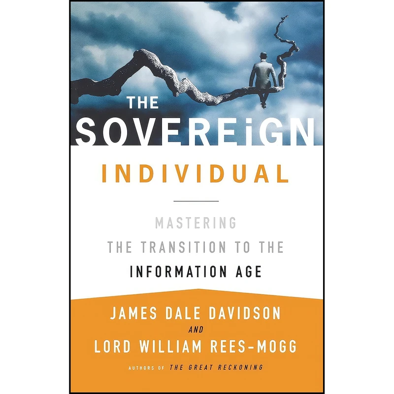 کتاب The Sovereign Individual اثر جمعي از نويسندگان انتشارات تازه ها