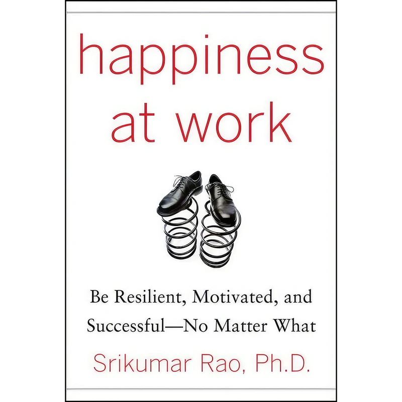 کتاب Happiness at Work اثر Srikumar S. Rao انتشارات McGraw Hill