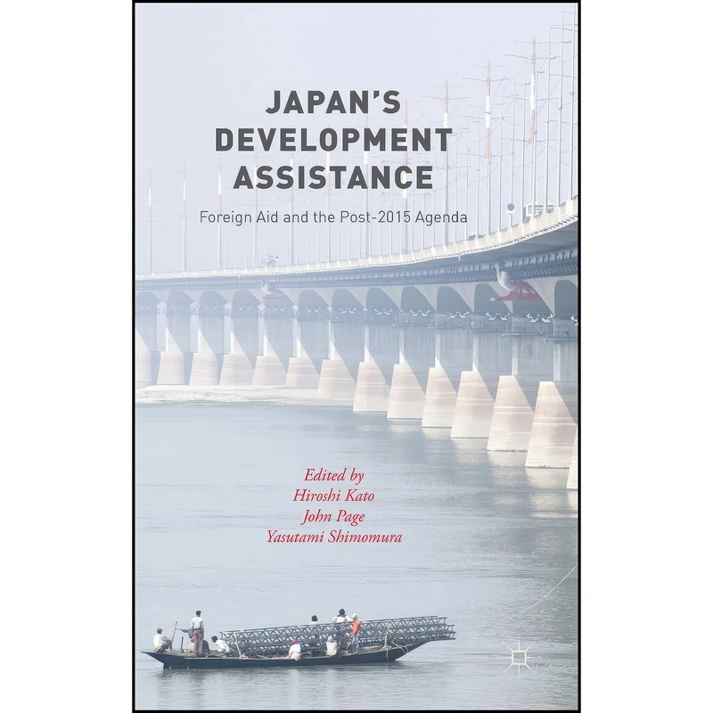 کتاب Japan’s Development Assistance اثر جمعي از نويسندگان انتشارات Palgrave Macmillan