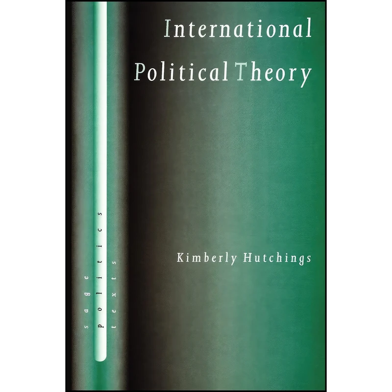 کتاب International Political Theory اثر Kimberly Hutchings انتشارات SAGE Publications Ltd