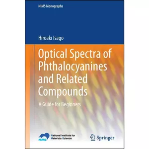 کتاب Optical Spectra of Phthalocyanines and Related Compounds اثر Hiroaki Isago انتشارات Springer