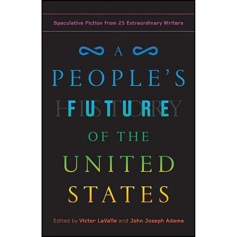 کتاب A Peoples Future of the United States اثر جمعي از نويسندگان انتشارات One World 