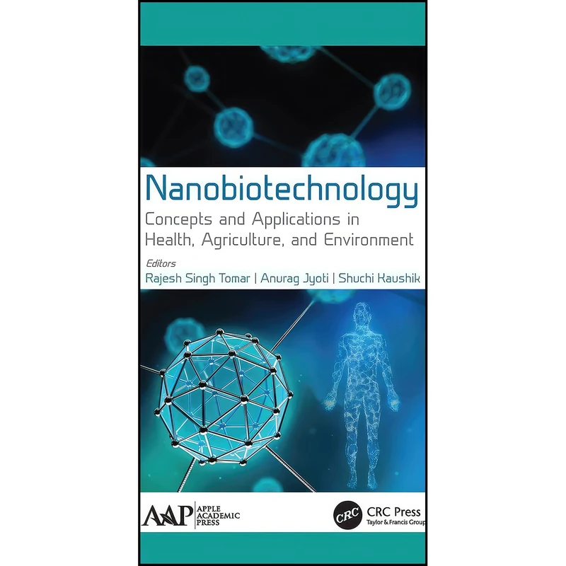 کتاب Nanobiotechnology اثر جمعي از نويسندگان انتشارات Apple Academic Press
