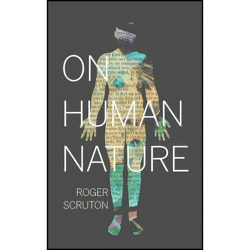 کتاب On Human Nature اثر Roger Scruton انتشارات Princeton University Press