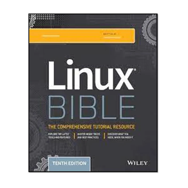 کتاب Linux Bible 10th Edition – Christopher Negus اثر Christopher Negus انتشارات مؤلفین طلایی 