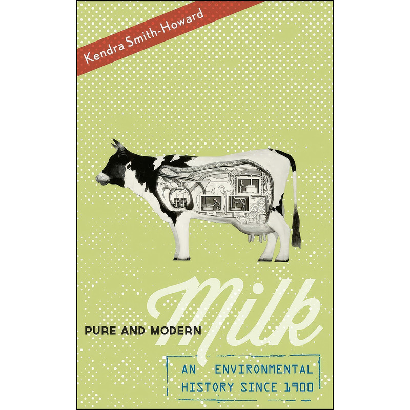 کتاب Pure and Modern Milk اثر Kendra Smith-Howard انتشارات Oxford University Press
