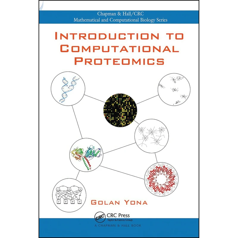 کتاب Introduction to Computational Proteomics  اثر Golan Yona انتشارات Chapman and Hall/CRC