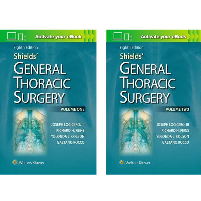 کتاب Shields General Thoracic Surgery اثر جمعی از نویسندگان انتشارات لیپین کات 2 جلدی