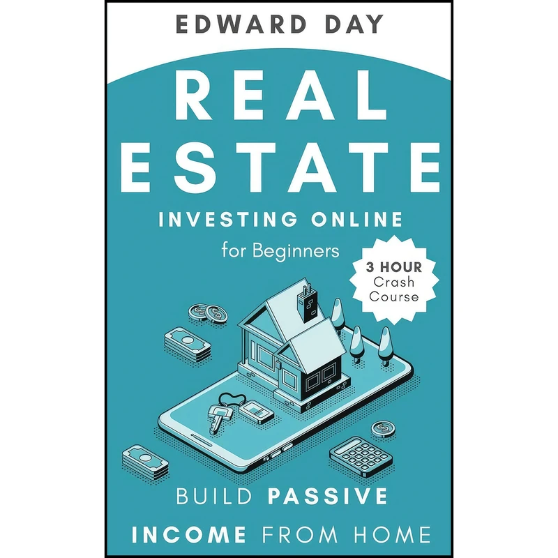 کتاب Real Estate Investing Online for Beginners اثر Edward Day انتشارات Kinloch Publishing