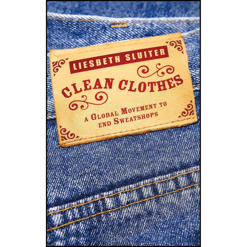 کتاب Clean Clothes اثر Liesbeth Sluiter انتشارات Pluto Press