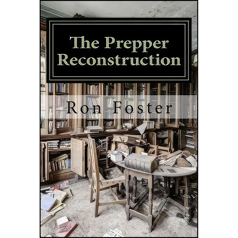کتاب The Prepper Reconstruction اثر Ron Foster انتشارات تازه ها