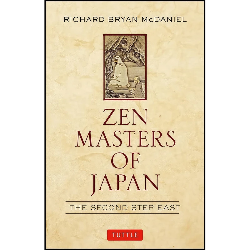 کتاب Zen Masters of Japan اثر Richard Bryan McDaniel انتشارات Tuttle Publishing