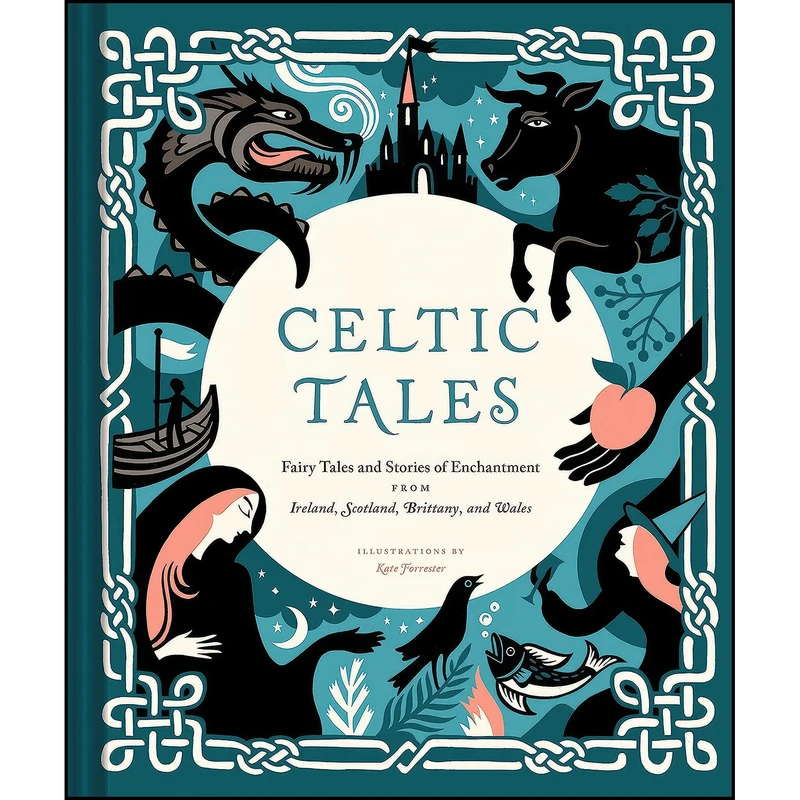 کتاب Celtic Tales اثر Kate Forrester انتشارات Chronicle Books