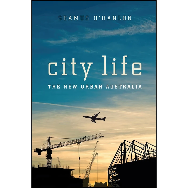 کتاب City Life اثر Seamus O'Hanlon انتشارات NewSouth