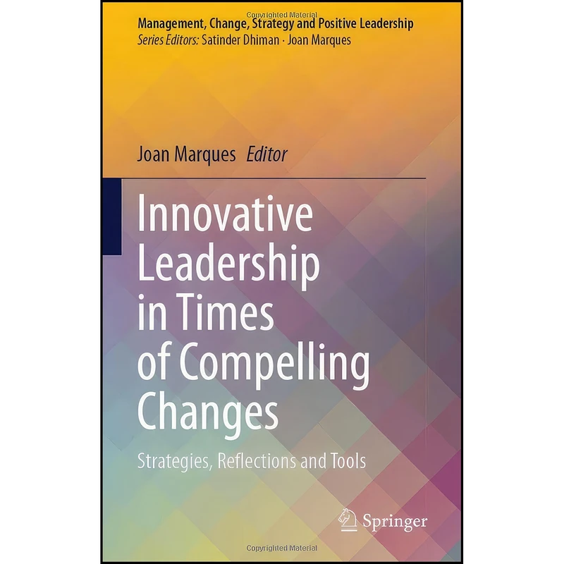 کتاب Innovative Leadership in Times of Compelling Changes اثر Joan Marques انتشارات Springer